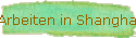 Arbeiten in Shanghai