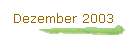Dezember 2003
