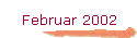 Februar 2002